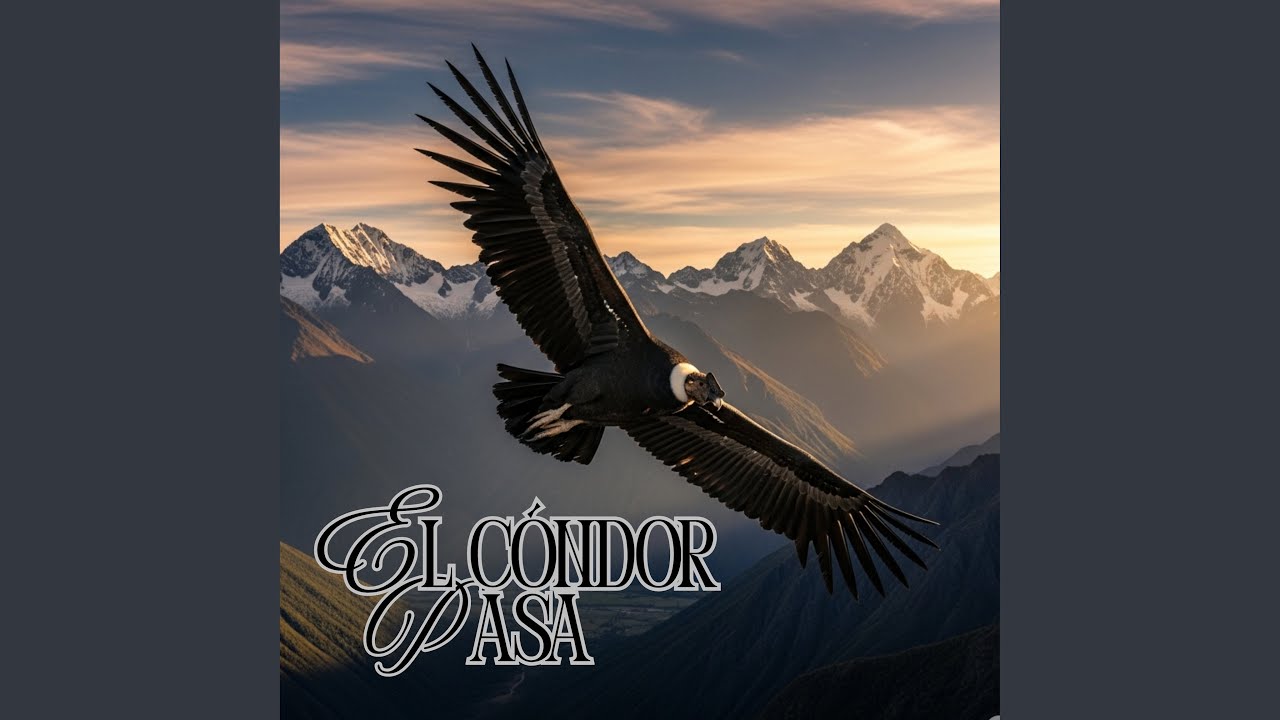 El Cóndor Pasa