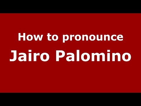 How to pronounce Jairo Palomino (Colombian Spanish/Colombia)  - PronounceNames.com