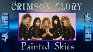 CRIMSON GLORY: Painted Skies (4K UHD Music Video)