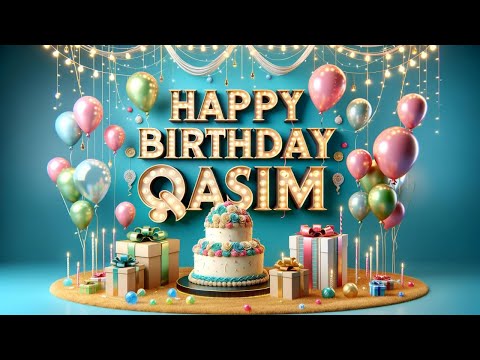 QASIM Happy Birthday To You||Happy Birthday Song QASIM🎂👨