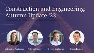Construction and Engineering | Autumn Update '23