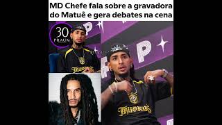 MD Chefe deu o papo sobre o Matuê #mdchefe #matue