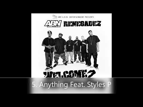 Trae Tha Truth Presents: Welcome 2 The Streets ABN Renegadez 5. Anything Feat. Styles P
