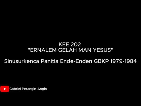 KEE 202 "Ernalem Gelah Man Yesus"
