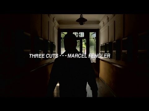 Three Cuts - - - Marcel Fengler