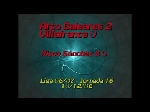 Resumen Atlético Baleares 2 - Villafranca 0. Tercera División Balear 06/07