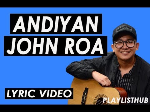 Andiyan - John Roa (Lyric Video 2019)