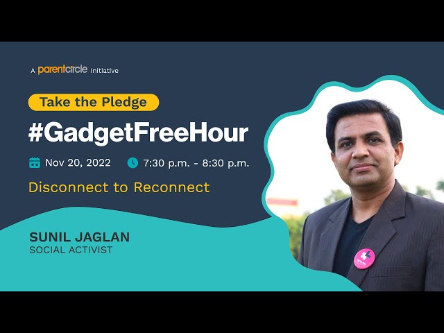 #GadgetFreeHour is needed to spend quality time with kids: Sunil Jaglan 