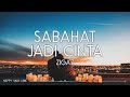 Zigaz Sahabat Jadi Cinta Lirik