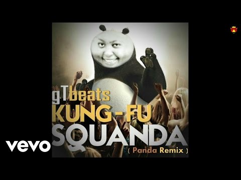 gTbeats - Kung Fu Squanda (Official Audio)
