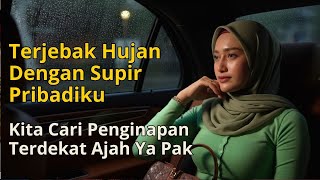 Download lagu KISAH NYATA 💖 TERJEBAK HUJAN BADAI DENGAN SOPIR PRIBADIKU mp3 Download lagu KISAH NYATA 💖 TERJEBAK HUJAN BADAI DENGAN SOPIR PRIBADIKU mp3