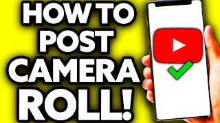 How To Post a Video on Youtube From Your Camera Roll [EASY Tutorial!]
