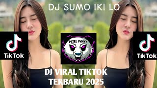 Download lagu DJ SUMO IKI LO DJ VIRAL TIKTOK TERBARU 2025 mp3 Download lagu DJ SUMO IKI LO DJ VIRAL TIKTOK TERBARU 2025 mp3