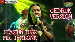 Download lagu GEDRUK STASIUN TUGU MR TEMBONK(COVER) MG 86 PRODUCTION mp3