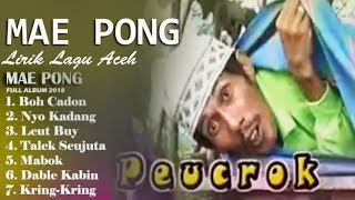 Download lagu MAE PONG Full Album - LIRIK LAGU ACEH mp3 Download lagu MAE PONG Full Album - LIRIK LAGU ACEH mp3