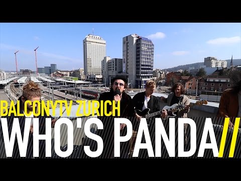 WHO'S PANDA - CHANGE (BalconyTV)