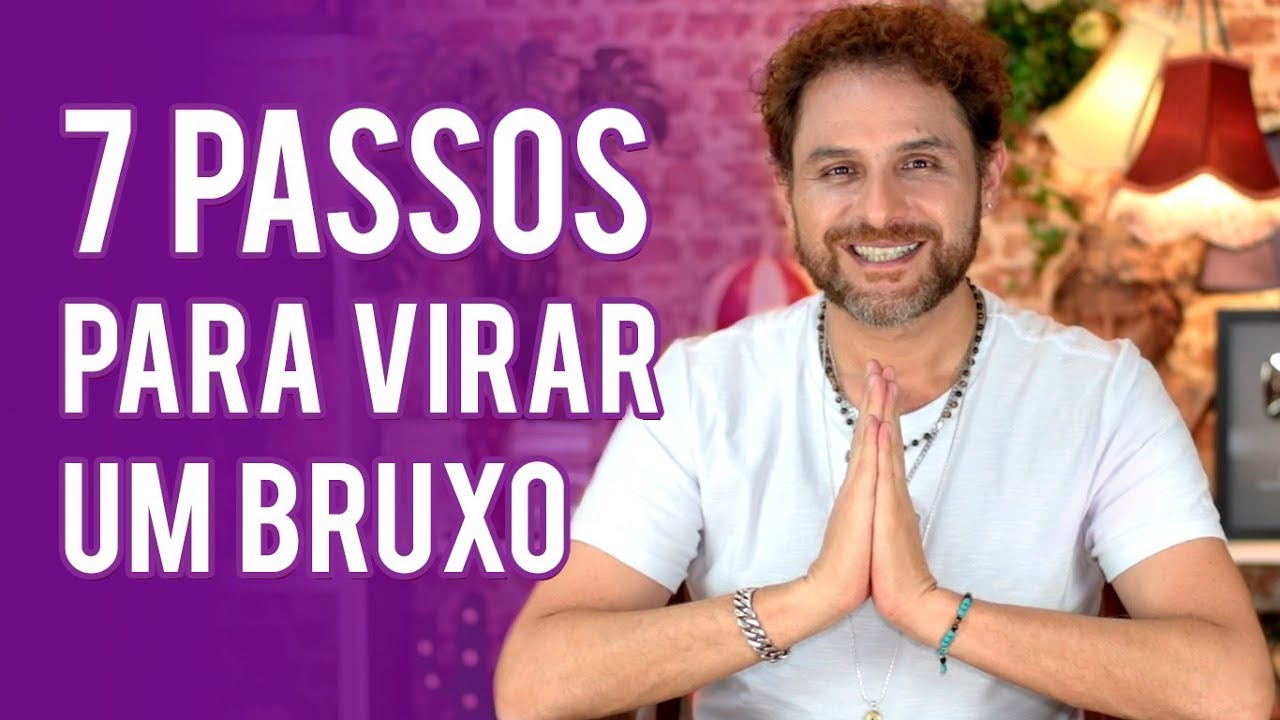 7 PASSOS PARA SE TORNAR UMA BRUXA OU UM BRUXO | DANIEL ATALLA