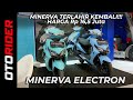 Minerva Electron, Bisa Swap dan Cas Biasa - First Impression | OtoRider