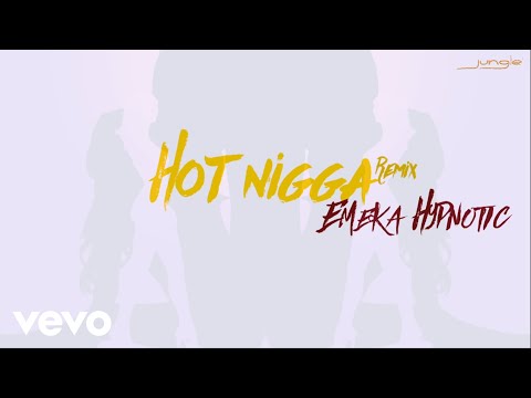 Emeka Hypnotic - Hot Nigga (Remix)