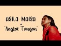 Asila Maisa - Angkat Tangan (lirik lagu)