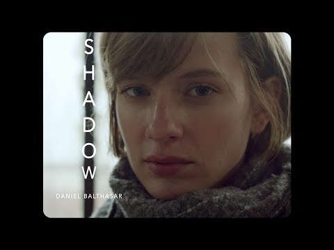 Daniel Balthasar - Shadow [Official Music Video]