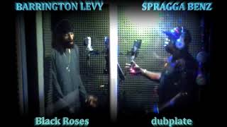 BARRINGTON LEVY & SPRAGGA BENZ dubplate {Black Roses} @ dainjamentalz u$a 4