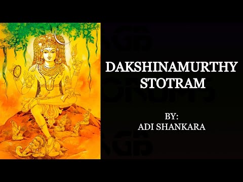 Dakshinamurthy Stotram by Adi Shankara