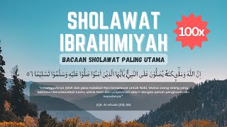 Download lagu Sholawat Ibrahimiyah 100x, Ampunan Dosa, Penarik Rezeki, Kabul Hajat & Syafaat Rasulullah ﷺ mp3