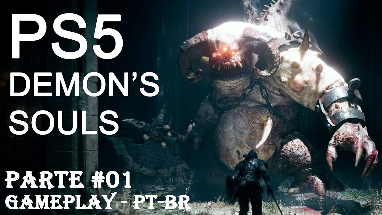 Demon's Souls Remake PS5 #01 - Inicio do jogo e derrota do Demônio Vanguarda! (Gameplay Português)