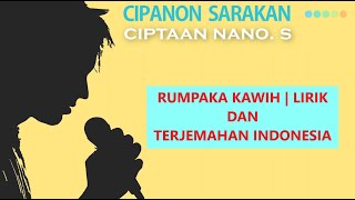 Download lagu CIPANON SARAKAN CIPTAAN NANO S. | LIRIK - RUMPAKA - TERJEMAHAN INDONESIA mp3