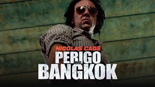 Perigo em Bangkok | com NICOLAS CAGE | Ação | CINEMA EM CASA