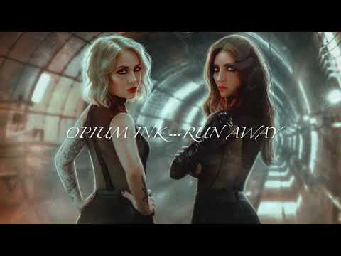 Opium Ink - Run Away (Lyric Video)