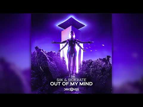 SIIK & Sickrate - Out of My Mind