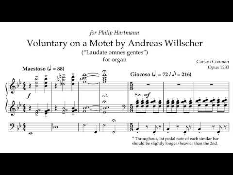Carson Cooman — Voluntary on a Motet by Andreas Willscher (2017) for organ [Score-Video]