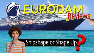 Passengers Thought THIS about EURODAM. Ship Reviews and Summary.