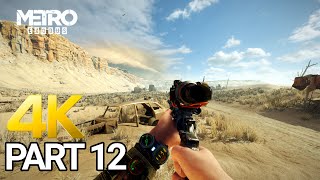 Metro Exodus Gameplay Walkthrough Part 12 - PC 4K 60FPS