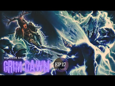 Let's Play Grim Dawn Part 17 | Road To Home Stead is Hell