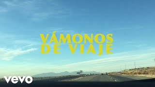 Vámonos De Viaje Music Video