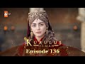 Kurulus Osman Urdu - Season 5 Episode 136
