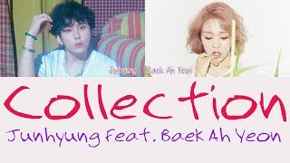 Junhyung - Collection feat. Baek Ah Yeon [Hang, Rom & Eng Lyrics]