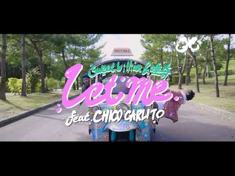 唾奇 × Sweet William – Let me feat. CHICO CARLITO