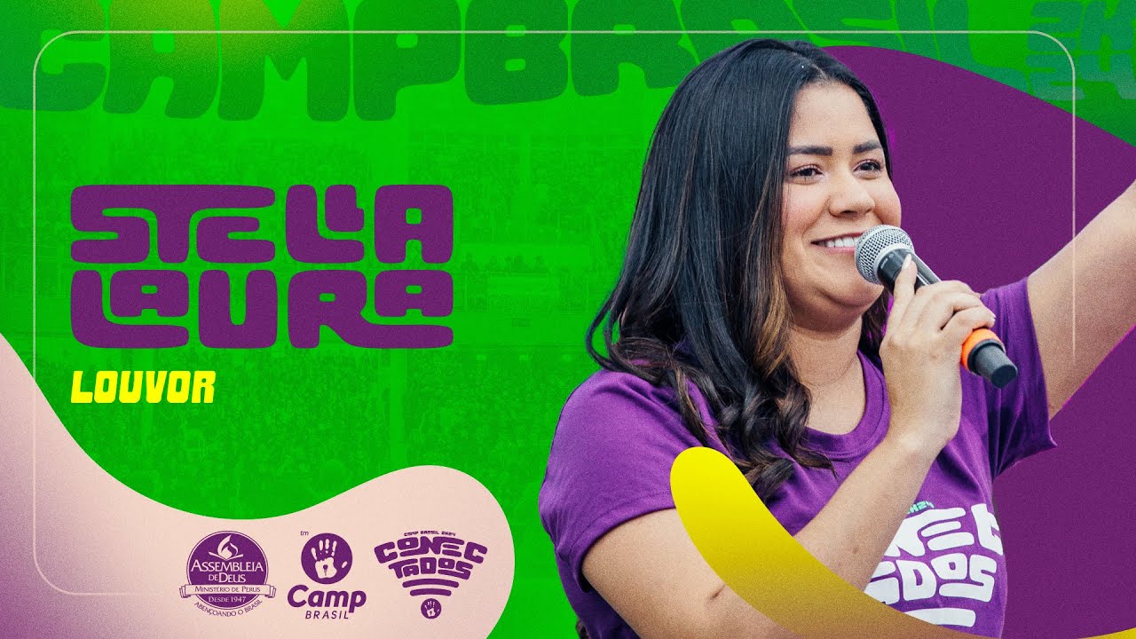 CAMP Brasil 2024: Stella Laura | Descansa/Porque Ele Vive/Dias de Guerra/Nunca Pare de Lutar