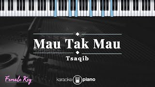 Download lagu Mau Tak Mau - Tsaqib   | KARAOKE PIANO - FEMALE KEY mp3 Download lagu Mau Tak Mau - Tsaqib   | KARAOKE PIANO - FEMALE KEY mp3