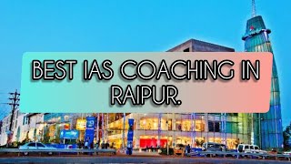 Best IAS Coaching in Raipur | Top IAS Coaching in Raipur