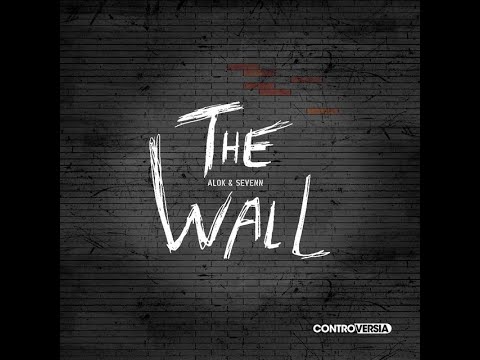 The Wall - Alok & Sevenn   (Pink Floyd)