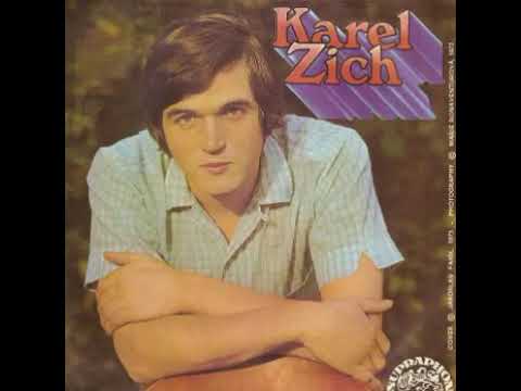 Karel Zich - Jeho smích tu zní (6.9.1976)