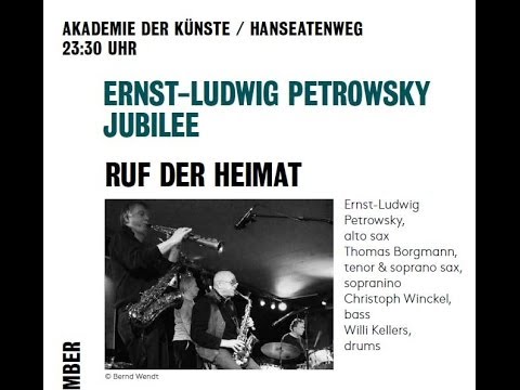 petrowsky - borgmann - winckel - kellers ~ ruf der heimat ~ live jazzfest berlin ~ part I