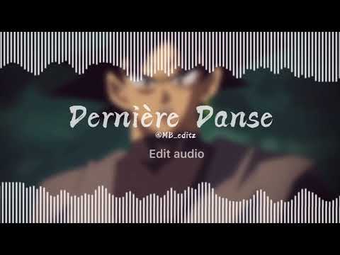 Dernière Danse || Edit audio || read desc