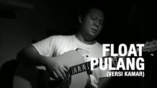 Pulang (versi kamar)