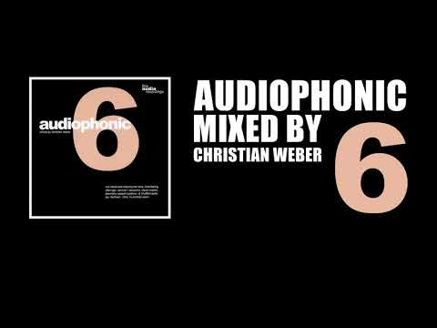 Audiophonic Vol.6 -  Mixed by Christian Weber